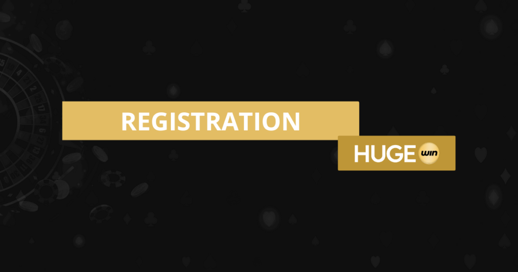 Registration at HUGEwin